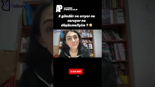 3 Gündür Ne Arıyor Ne Soruyor Ne Düşünmeliyim ??