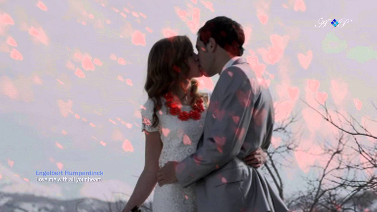 Happy Valentine's Day - Love Me With All Your Heart - YouTube