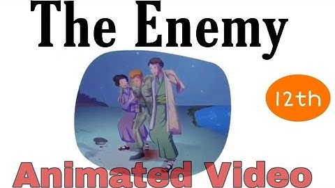 The Enemy | Animated Video | By Pearl s Buck | In Hindi By Rahul Dwivedi