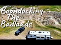 Boondocking First Time and OMG! - Dispersed Camping The Badlands
