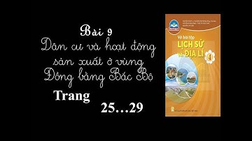 Vở  lịch sử địa lý 4 chân trời | Bài 9 dân cư và hoạt động sản xuất vùng đồng bằng bắc bộ | trang 25