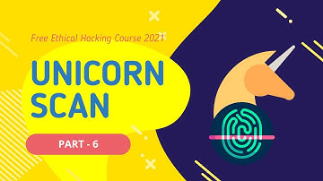 Ethical Hacking Course 2021 || Unicornscan || Part - 6 || Tech Cookie