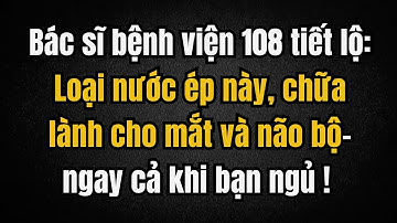 Người cao tuổi: 4 Loại nước ép hàng đầu giúp phục hồi thị lực và trí nhớ khi bạn ngủ