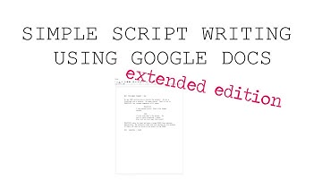 Script Formatting in Google Docs - Longer Explanation - 2019