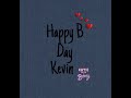 Happy bday kevin