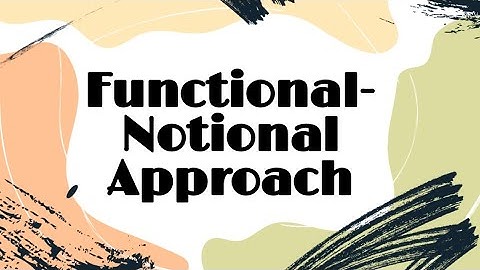 FUNCTIONAL-NOTIONAL APPROACH|Estrel Jay Lumasag