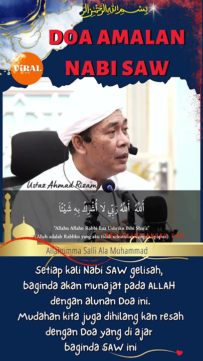 DOA setiap kali NABI SAW Resah Gelisah Ustaz Ahmad Rizam