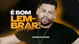 É Bom Lembrar (Não mudo) - CLIPE NOVO