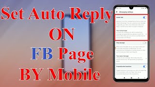 How to set Auto Reply Messages on Facebook Page by Mobile ? Updated 2021. | F HOQUE | screenshot 5