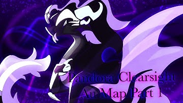 ⭐️ \\ Pandora Clearsight Au {Map Part 1} // ⭐️