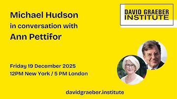 Debt, Empire, and the Future: Dialogue with Michael Hudson and Ann Pettifor