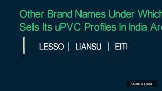 Quotel Brand Pitch - Lesso uPVC Profiles (India)