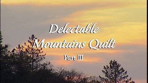 "Delectable Mountains Part 3" Episode 2304