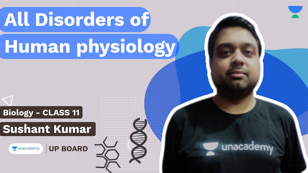 All Disorders of Human Physiology | Class 11 | Biology | Sushant Kumar ...