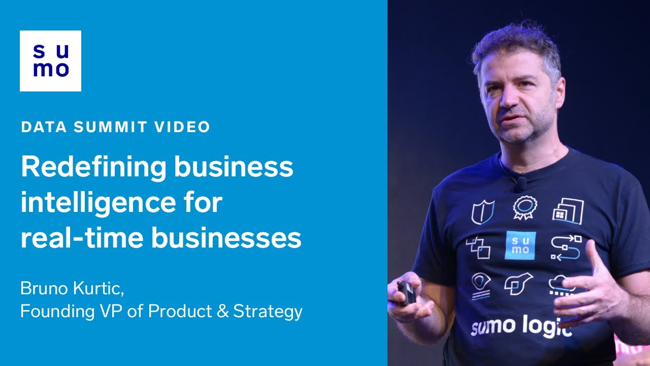Redefining Business Intelligence for Real-time Businesses #ContinuousIntelligence #SumoLogic
