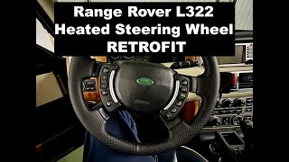 How to Install Heated Steering Wheel in Range Rover L322 HSE | + Rotary Coupler & Relay Fit