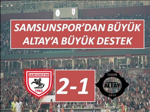 Samsunspor'dan BÜYÜK Altay'a Destek | Samsunspor Altay (2-1) | Samsunspor Altay Kardeşliği