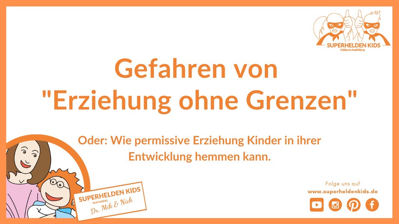 Gefahren von „Erziehung ohne Grenzen“ - YouTube