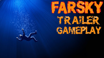 FarSky Trailer & Gameplay PC HD