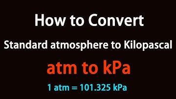 How to Convert Standard atmosphere to Kilopascal?
