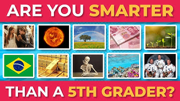 ARE YOU SMARTER THAN A 5TH GRADER? 📚 | General Knowledge