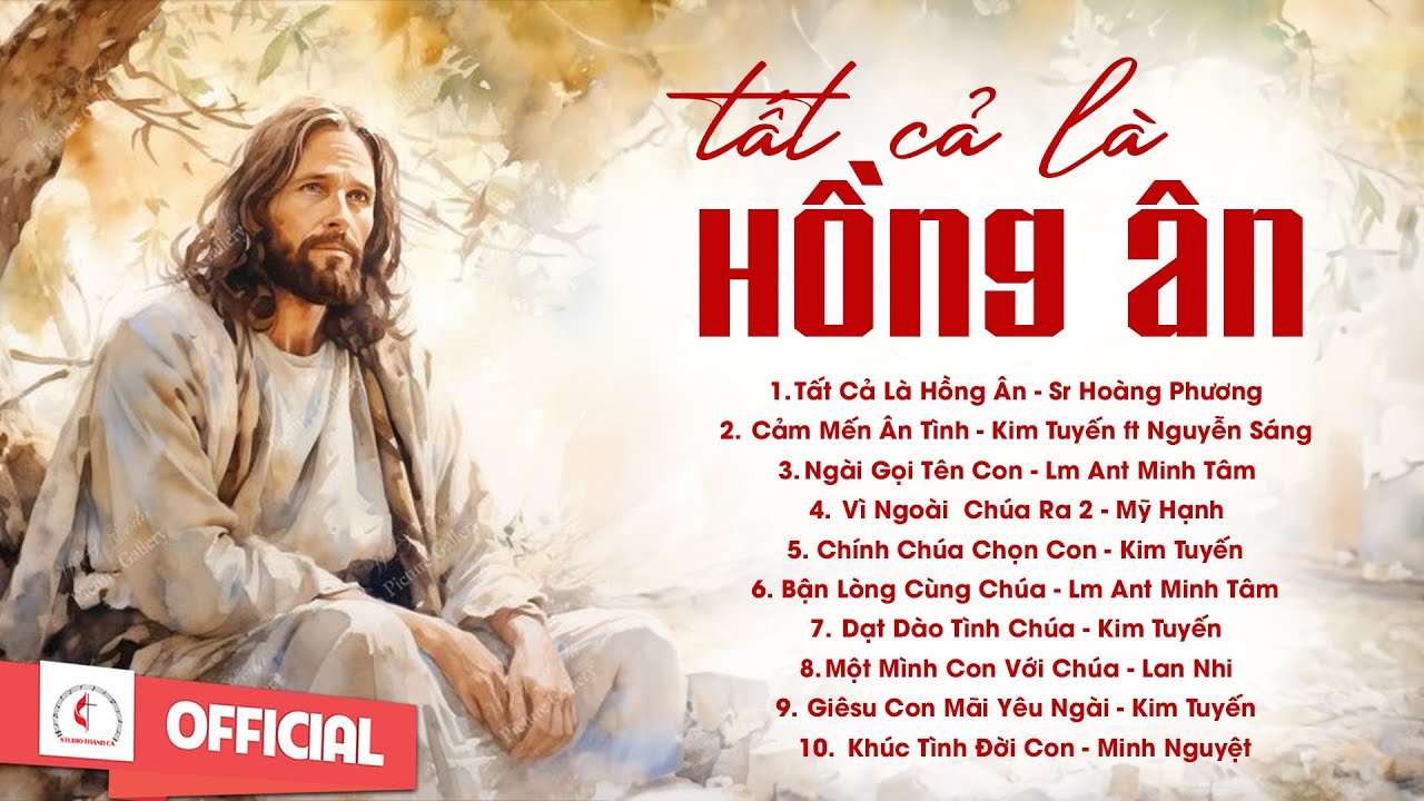 Album Liên Khúc Thánh Ca | Tất Cả Là Hồng Ân | Những Bài Thánh Ca Cầu Nguyện Hay Nhất | Album Liên Khúc Thánh Ca | Tất Cả Là Hồng Ân | Những Bài Thánh Ca Cầu Nguyện Hay Nhất |
