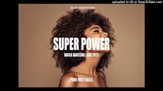 SUPER POWER DANCEHALL RAGGA INSTRUMENTAL 2023 - Eddy kenzo X Alien skin UGANDAN TYPE BEAT