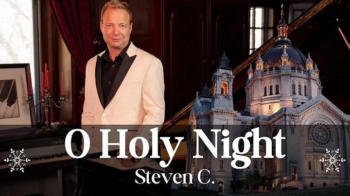 O Holy Night LIVE from Cathedral of St. Paul - Steven C.