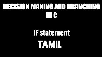 Decision making and branching in Tamil if statement || puthaga puzhu || tamil