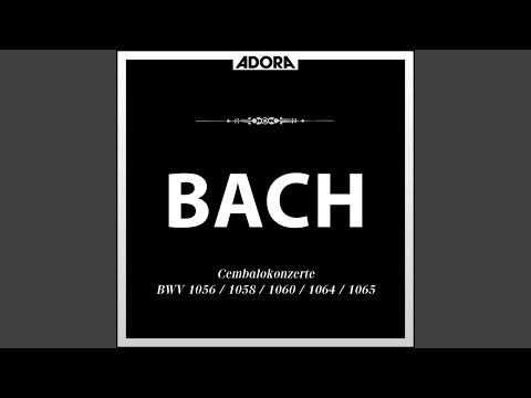 Cembalokonzert in F Minor, BWV 1056: I. Ohne Bezeichnung auf YouTube ansehen