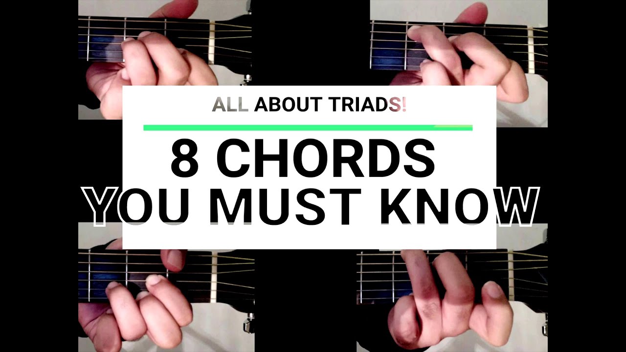 8 Guitar Chords Every Beginner Should Know And UNDERSTAND - YouTube
