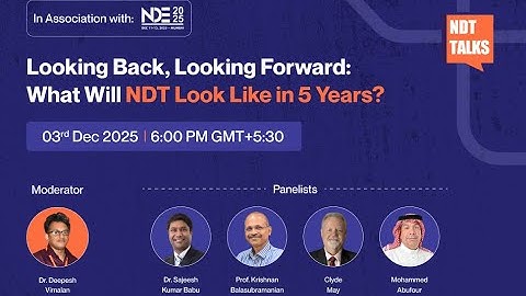 🎙️ NDT Talks | Episode 7 — Looking Back, Looking Forward: What Will NDT Look Like in 5 Years?