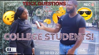 TRICK QUESTIONS ON COLLEGE STUDENTS🔥