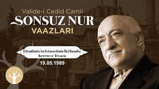 Efendimizin Fetanetinin İki Buudu Kerem Ve Tevazu Sonsuz Nur Vaazları 19 M Fethullah Gülen