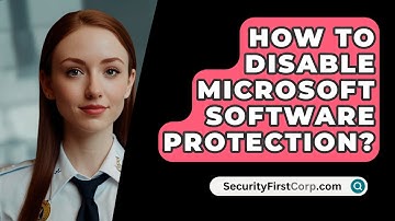 How To Disable Microsoft Software Protection? - SecurityFirstCorp.com