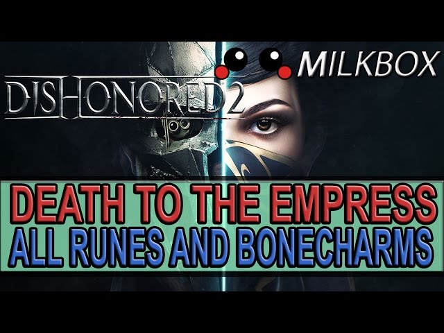 Death to the Empress - Dishonored 2 Walkthrough - Neoseeker