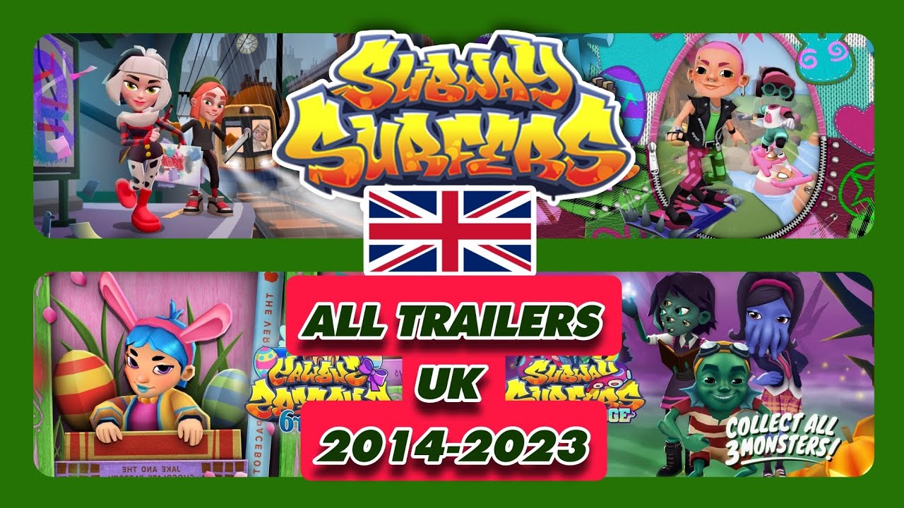 Subway Surfers All Trailers UK (2014-2023)