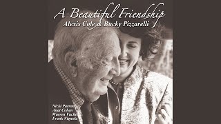 Video thumbnail of "Alexis Cole & Bucky Pizzarelli - A Beautiful Friendship"