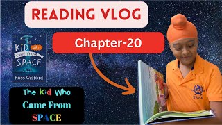 The Kid Who Came from Space | Book-2 | Chapter-20