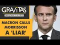 Gravitas: Macron accuses Scott Morrisson of lying