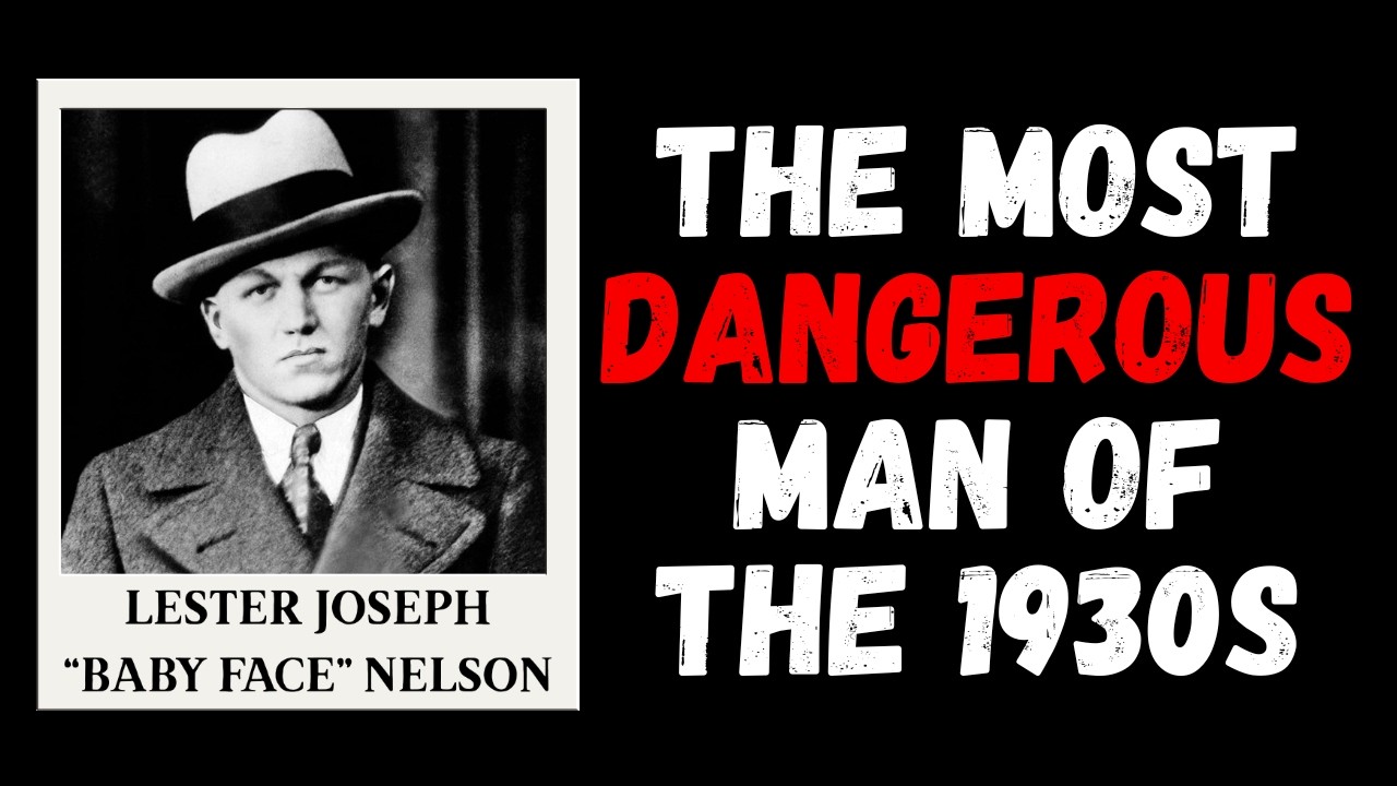 The Insane Story of Baby Face Nelson: Public Enemy Number One