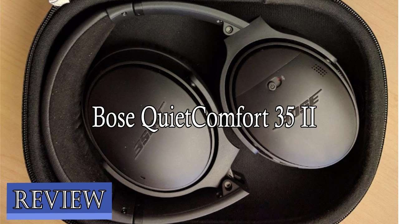 Bose QuietComfort 35 review: when comfort is quiet - Soundphile Review