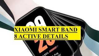 Xiaomi Smart Band 8 Active Details