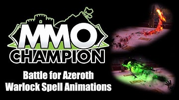 Battle for Azeroth - Warlock Spell Animations
