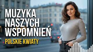 Prawdziwa Polska Nostalgia 🎶 Wzruszające Piosenki Przeszłości 2025 Full Album