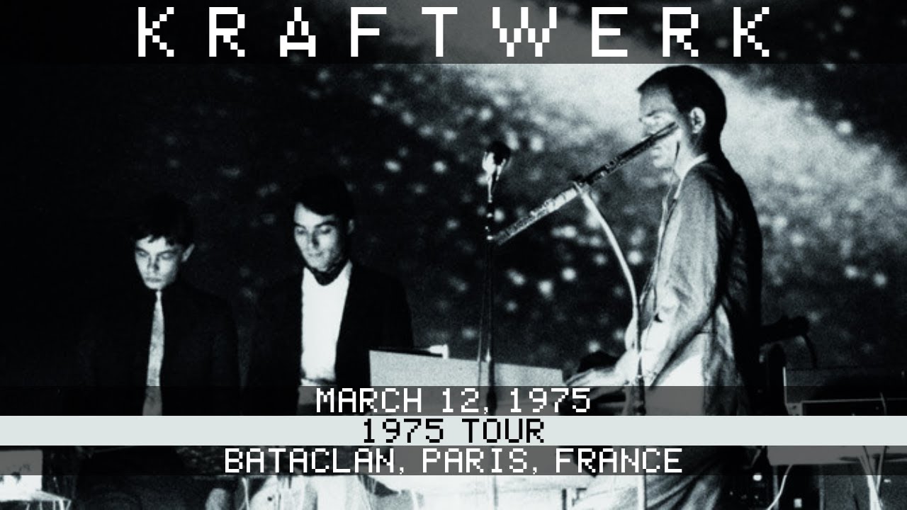 Kraftwerk Live 3/12/1975 Bataclan Paris - YouTube