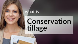 Understanding Conservation Tillage: A Key to Sustainable Farming