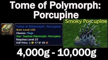 Tome of Polymorph Porcupine! 4,000-10,000 Gold!