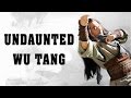 Wu Tang Collection - Undaunted Wu Tang