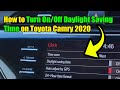 How to Turn On/Off Daylight Saving Time on Toyota Camry 2020